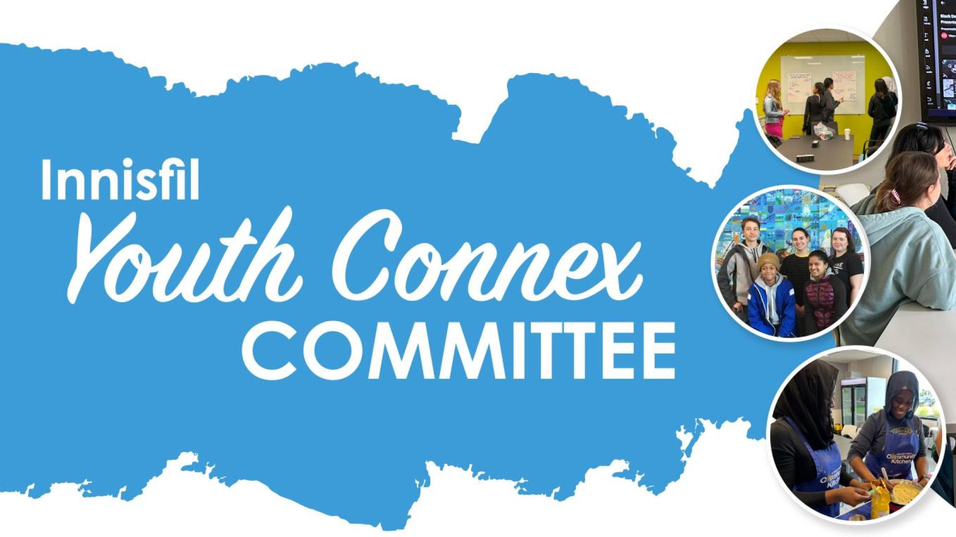Title "Innisfil Youth Connex Committee" alongside images of teens at different Town-related gatherings