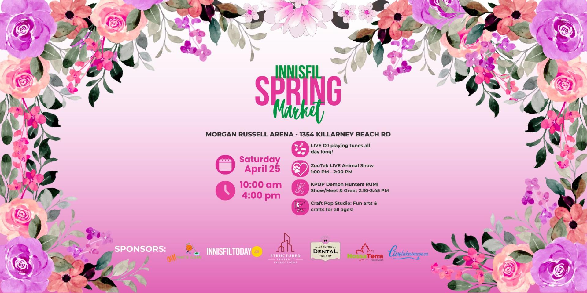Innisfil Spring Market on April 25, 2026 from 10 a.m. to 4 p.m. at the Morgan Russell Arena