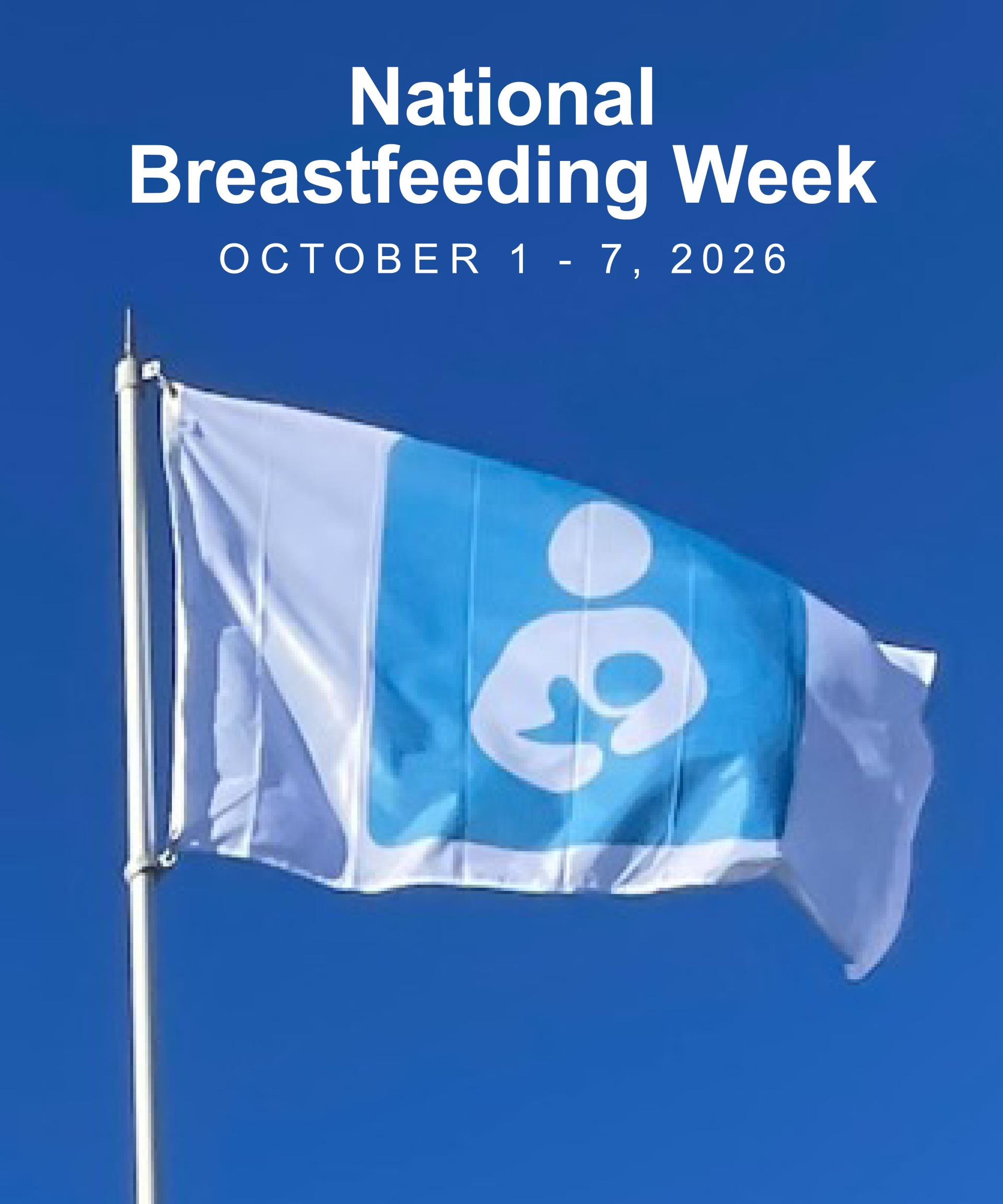National Breastfeeding Week flag flying on flagpole